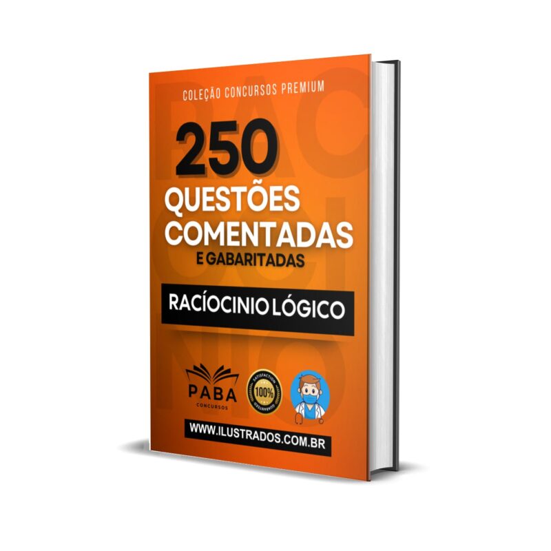 🖥️ 250 Questões de RACIOCÍNIO LÓGICO para Concursos 2025