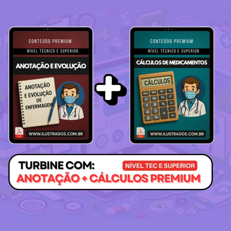 COMBO ADICIONAIS: CÁLCULOS DE MEDICAÇÕES + ANOTAÇÃO E EVOLUÇÃO COMPLETO
